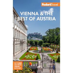 Fodor's Travel Guides Fodor's Vienna & the Best of Austria: with Salzburg & Skiing in the Alps (Full-color Travel Guide) Fodor's Travel Guides Fodor's Vienna & the Best of Austria: with Salzburg & Skiing in the Alps (Full-color Travel Guide)
