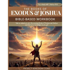 Kariuki, Florence The Book of Exodus and Joshua Workbook I Kids Workbook to Help Children Study and Understand the Bible I Biblical quizzes for kids ages 9 and above: ... For Kids About God, Children's Basic Concepts Kariuki, Florence The Book of Exodus and Joshua Workbook I Kids Workbook to Help Children Study and Understand the Bible I Biblical quizzes for kids ages 9 and above: ... For Kids About God, Children's Basic Concepts