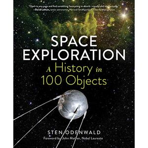 Odenwald, Sten Space Exploration A History in 100 Objects Odenwald, Sten Space Exploration A History in 100 Objects