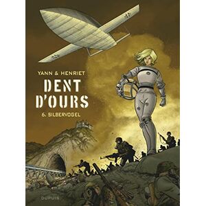 Yann Dent d'ours 6: Silbervogel Yann Dent d'ours 6: Silbervogel