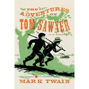 Twain, Mark The Adventures of Tom Sawyer: A Novel (Harper Perennial Deluxe Editions) Twain, Mark The Adventures of Tom Sawyer: A Novel (Harper Perennial Deluxe Editions)