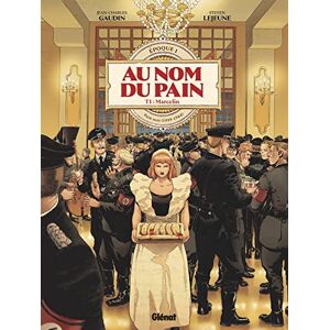 Au Nom du Pain Tome 01: Époque 1 : Pain noir (1939-1944) Au Nom du Pain Tome 01: Époque 1 : Pain noir (1939-1944)