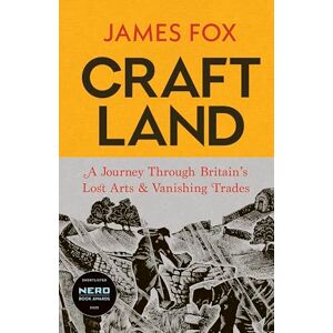 Fox, James Craftland: Shortlisted for the Nero Books Awards Non-Fiction Award 2025 Fox, James Craftland: Shortlisted for the Nero Books Awards Non-Fiction Award 2025