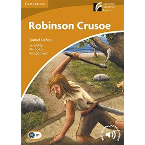 Defoe, Daniel Robinson Crusoe: Paperback Student Book without answers (Cambridge Experience Readers) Defoe, Daniel Robinson Crusoe: Paperback Student Book without answers (Cambridge Experience Readers)