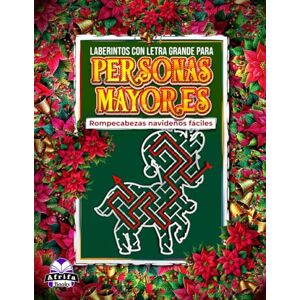 Manu, Edward Afrifa Laberintos con letra grande para personas mayores: Rompecabezas navideños fáciles, libro de laberintos con letra grande para adultos y personas ... de memoria festivos divertidos y relajantes Manu, Edward Afrifa Laberintos con letra grande para personas mayores: Rompecabezas navideños fáciles, libro de laberintos con letra grande para adultos y personas ... de memoria festivos divertidos y relajantes