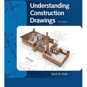 Huth, Mark Understanding Construction Drawings (Mindtap Course List) Huth, Mark Understanding Construction Drawings (Mindtap Course List)