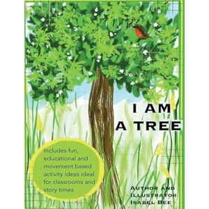 Bee, Isabel I am a Tree Bee, Isabel I am a Tree