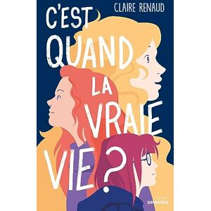 Renaud, Claire C'est quand la vraie vie ? Renaud, Claire C'est quand la vraie vie ?
