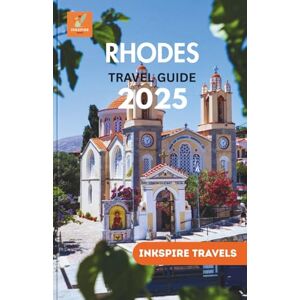 Travels, Inkspire Rhodes Travel Guide 2025: Your Perfect Path to Sun, Sea, and Exploration in Greece’s Most Iconic Island Destination Travels, Inkspire Rhodes Travel Guide 2025: Your Perfect Path to Sun, Sea, and Exploration in Greece’s Most Iconic Island Destination