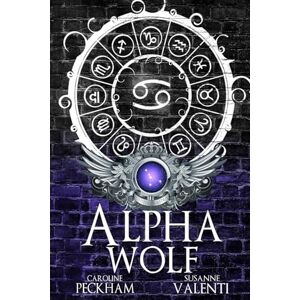 Peckham, Caroline Alpha Wolf: Alternate Cover: 2 (Darkmore Penitentiary) Peckham, Caroline Alpha Wolf: Alternate Cover: 2 (Darkmore Penitentiary)