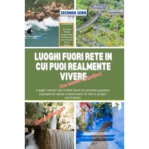 WINDLEY, CARYS LUOGHI FUORI RETE IN CUI PUOI REALMENTE VIVERE (Con Internet e frigorifero): Luoghi remoti ma vivibili dove le persone possono scomparire senza trasformarsi in veri e propri survivalisti. WINDLEY, CARYS LUOGHI FUORI RETE IN CUI PUOI REALMENTE VIVERE (Con Internet e frigorifero): Luoghi remoti ma vivibili dove le persone possono scomparire senza trasformarsi in veri e propri survivalisti.