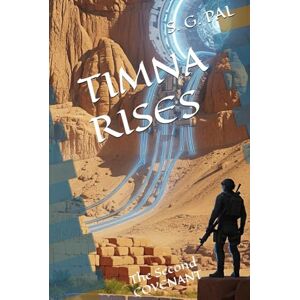 PAL, S. G. TIMNA RISES: The Second COVENANT PAL, S. G. TIMNA RISES: The Second COVENANT