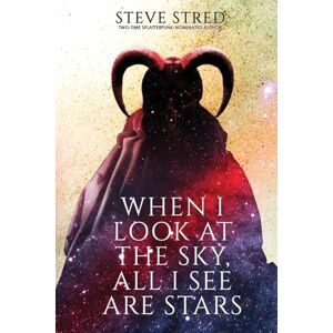 Stred, Steve When I Look At the Sky, All I See Are Stars Stred, Steve When I Look At the Sky, All I See Are Stars