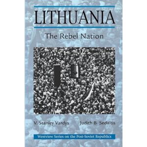 Stanley Lithuania: The Rebel Nation (Westview Series on the Post-Soviet Republics) Stanley Lithuania: The Rebel Nation (Westview Series on the Post-Soviet Republics)