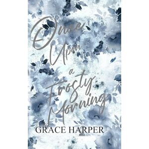 Harper, Grace Once Upon a Frosty Morning Harper, Grace Once Upon a Frosty Morning