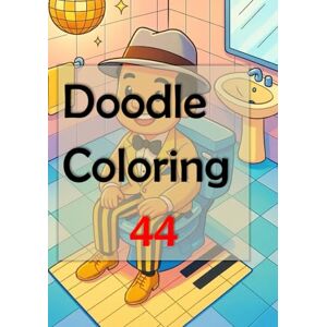 Wong, Something Doodle Coloring 44: Let your creativity flow as you embark on this delightful journey of stress relief and self-expression Wong, Something Doodle Coloring 44: Let your creativity flow as you embark on this delightful journey of stress relief and self-expression