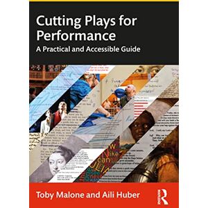 Malone, Toby Cutting Plays for Performance: A Practical and Accessible Guide Malone, Toby Cutting Plays for Performance: A Practical and Accessible Guide