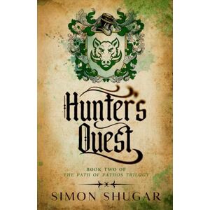 Shugar, Simon Hunter's Quest (The Path Of Pathos) Shugar, Simon Hunter's Quest (The Path Of Pathos)