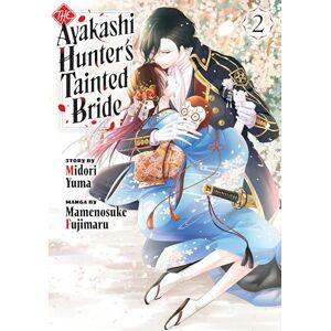 Fujimaru, Mamenosuke The Ayakashi Hunter's Tainted Bride 2 Fujimaru, Mamenosuke The Ayakashi Hunter's Tainted Bride 2
