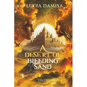 Damisa, Lucia A Desert of Bleeding Sand: A Rivals to lovers Romantasy: 1 Damisa, Lucia A Desert of Bleeding Sand: A Rivals to lovers Romantasy: 1