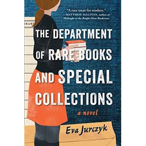 Jurczyk, Eva The Department of Rare Books and Special Collections: A Novel Jurczyk, Eva The Department of Rare Books and Special Collections: A Novel