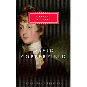 Dickens, Charles David Copperfield: by Charles Dickens (Everyman's Library CLASSICS) Dickens, Charles David Copperfield: by Charles Dickens (Everyman's Library CLASSICS)
