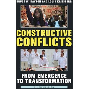 Rowman & Littlefield Publishers Constructive Conflicts: From Emergence to Transformation Rowman & Littlefield Publishers Constructive Conflicts: From Emergence to Transformation