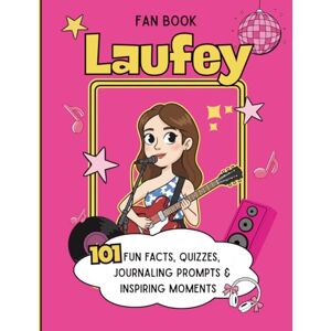 Carrington, Felix Laufey fan book: Fun Facts, Quizzes, Journaling prompts and Inspiring moments Carrington, Felix Laufey fan book: Fun Facts, Quizzes, Journaling prompts and Inspiring moments