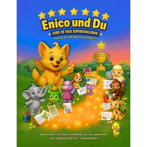 Stephan, Catrin Enico und Du Eure 28 Tage Superchallenge: Ein besonderes Weihnachtsgeschenk für alle Kinder, die Spaß, Abenteuer, Challenge und tägliche Erfolgsmomente lieben. Stephan, Catrin Enico und Du Eure 28 Tage Superchallenge: Ein besonderes Weihnachtsgeschenk für alle Kinder, die Spaß, Abenteuer, Challenge und tägliche Erfolgsmomente lieben.