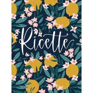 June & Lucy Ricettario da scrivere: Quaderno per ricette e libro personalizzato June & Lucy Ricettario da scrivere: Quaderno per ricette e libro personalizzato