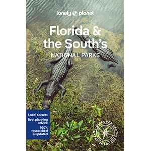 Ham, Anthony Lonely Planet Florida & the South's National Parks: Discover the Great Outdoor's (National Parks Guide) Ham, Anthony Lonely Planet Florida & the South's National Parks: Discover the Great Outdoor's (National Parks Guide)