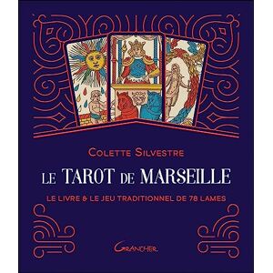 Silvestre, Colette Le Tarot de Marseille Coffret Le livre & le jeu traditionnel de 78 lames Silvestre, Colette Le Tarot de Marseille Coffret Le livre & le jeu traditionnel de 78 lames