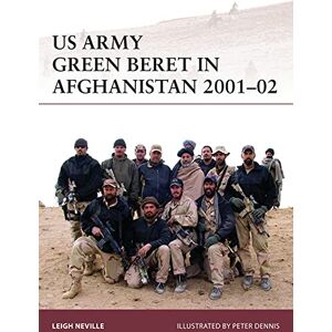 Neville, Leigh US Army Green Beret in Afghanistan 2001–02: 179 (Warrior) Neville, Leigh US Army Green Beret in Afghanistan 2001–02: 179 (Warrior)
