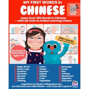 Weinstein, Luisa Betancourt My First Words in Chinese: Learn Over 200 Words with QR Code Videos – Fun Online Learning for Kids Ages 3-8: Teach Your Child Chinese Through Playful ... Even If You Don’t Speak It! (LuluTom Chinese) Weinstein, Luisa Betancourt My First Words in Chinese: Learn Over 200 Words with QR Code Videos – Fun Online Learning for Kids Ages 3-8: Teach Your Child Chinese Through Playful ... Even If You Don’t Speak It! (LuluTom Chinese)