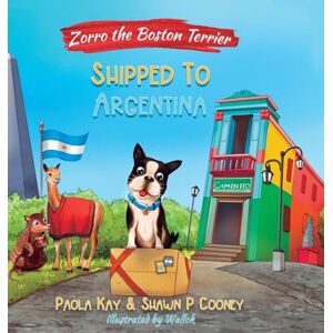 Kay, Paola Zorro the Boston Terrier: Shipped to Argentina Kay, Paola Zorro the Boston Terrier: Shipped to Argentina