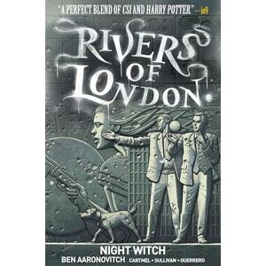 Ben Aaronovitch Rivers of London: Volume 2 Night Witch Ben Aaronovitch Rivers of London: Volume 2 Night Witch