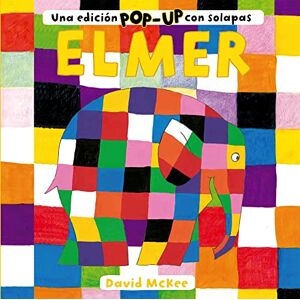 McKee, David Elmer. Libro Pop-Up Elmer. Una edición pop-up con solapas (Pequeñas manitas) McKee, David Elmer. Libro Pop-Up Elmer. Una edición pop-up con solapas (Pequeñas manitas)