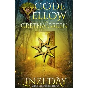 Day, Linzi Code Yellow in Gretna Green (Midlife Recorder) Day, Linzi Code Yellow in Gretna Green (Midlife Recorder)