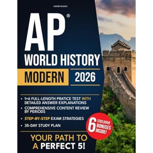 Salinas, Aaron AP World History: Modern: The Ultimate Study Guide for the Updated Exam to Score a 5 in Just 35 Days Includes Practice Tests with Complete Explanations, Study Plans & Stress-Free Strategies! Salinas, Aaron AP World History: Modern: The Ultimate Study Guide for the Updated Exam to Score a 5 in Just 35 Days Includes Practice Tests with Complete Explanations, Study Plans & Stress-Free Strategies!