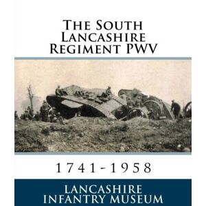 Museum, Lancashire Infantry The South Lancashire Regiment PWV Museum, Lancashire Infantry The South Lancashire Regiment PWV