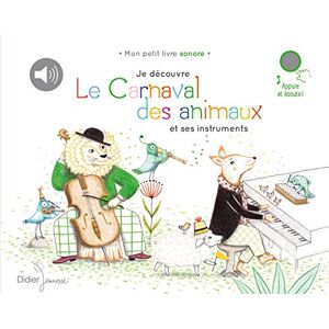 Je découvre Le Carnaval des animaux et ses instruments Je découvre Le Carnaval des animaux et ses instruments