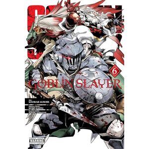 Kagyu, Kumo Goblin Slayer, Vol. 6 (manga): Volume 6 (GOBLIN SLAYER GN) Kagyu, Kumo Goblin Slayer, Vol. 6 (manga): Volume 6 (GOBLIN SLAYER GN)