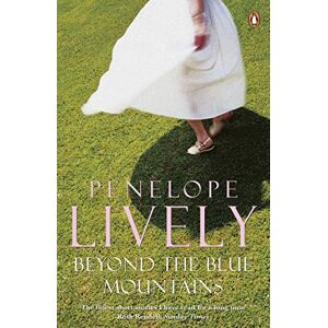 Lively, Penelope Beyond the Blue Mountains Lively, Penelope Beyond the Blue Mountains