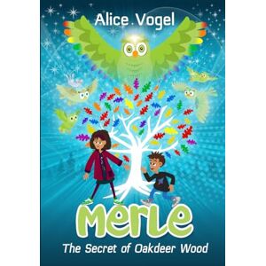 Vogel, Alice Merle: The Secret of Oakdeer Wood (The Trinket Trilogy) Vogel, Alice Merle: The Secret of Oakdeer Wood (The Trinket Trilogy)