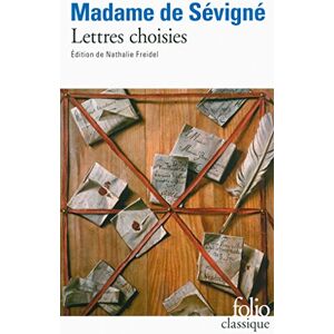 Sevigne, Marie de R-C Lettres choisies (Folio classique) Sevigne, Marie de R-C Lettres choisies (Folio classique)