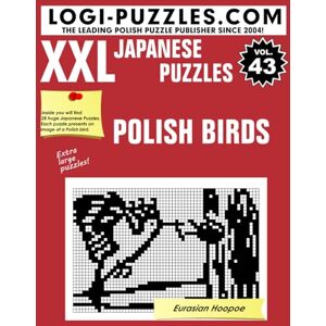 Marciniak, Ms. Danuta XXL Japanese Puzzles: Polish Birds Marciniak, Ms. Danuta XXL Japanese Puzzles: Polish Birds