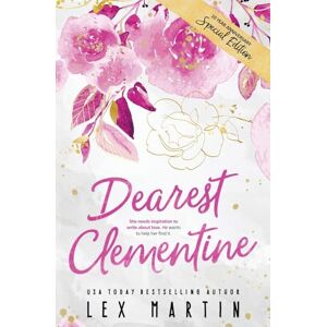 Martin, Lex Dearest Clementine: Tenth Anniversary Special Edition Martin, Lex Dearest Clementine: Tenth Anniversary Special Edition