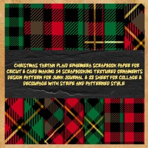 boiik, kajijla christmas tartan plaid ephemera scrapbook paper for cricut & card making 14 scrapbooking textured ornaments design pattern for junk journal & 28 sheet ... and patterned style: for crafting invitation boiik, kajijla christmas tartan plaid ephemera scrapbook paper for cricut & card making 14 scrapbooking textured ornaments design pattern for junk journal & 28 sheet ... and patterned style: for crafting invitation