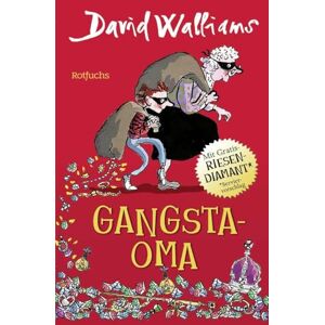 Walliams, David Gangsta-Oma: Für Mädchen und Jungen ab 9 Walliams, David Gangsta-Oma: Für Mädchen und Jungen ab 9