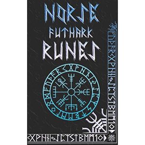 Nightshade, Brittany Norse Runes Handbook: Norse Elder Futhark Runes and Symbols Explained Nightshade, Brittany Norse Runes Handbook: Norse Elder Futhark Runes and Symbols Explained